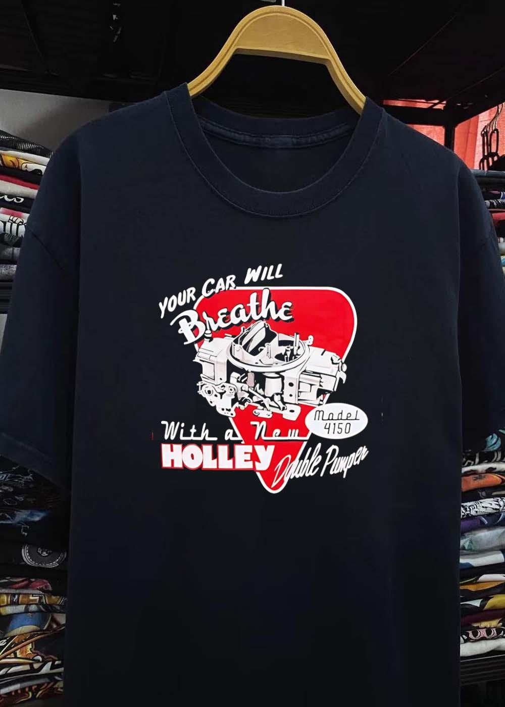 Model 4150 Your Car Will Breathe with a New Holley Double Pumper T-Shirt