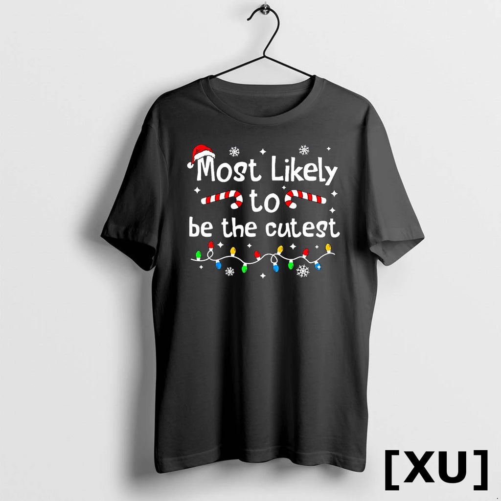 Most Likely To Be The Cutest Christmas Matching Family Funny Tshirts Sweater