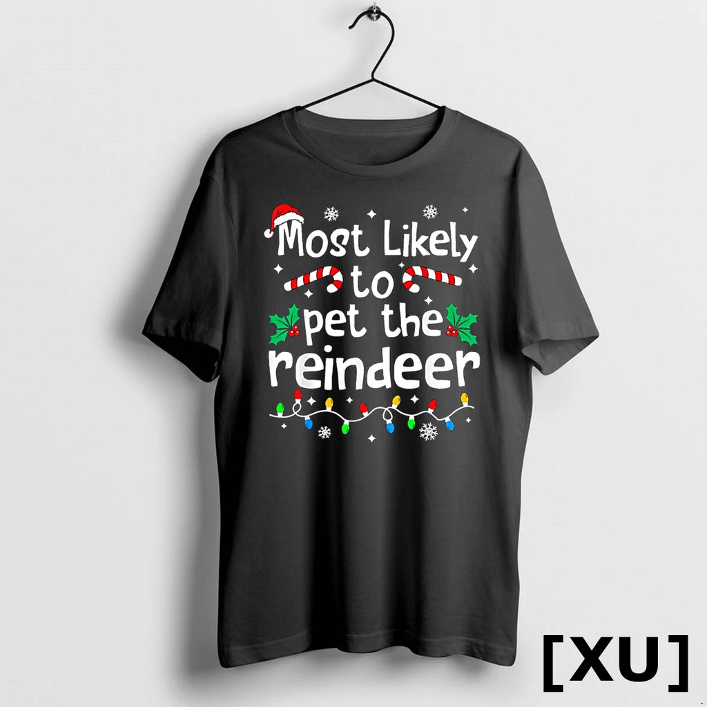 Most Likely To Pet The Reindeer Christmas Matching Family Tshirts Sweater