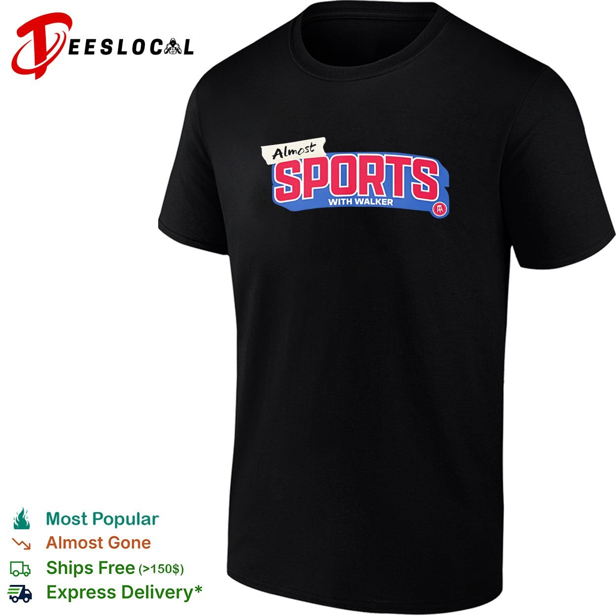 Mostly Sports Almost Sports With Walker shirt