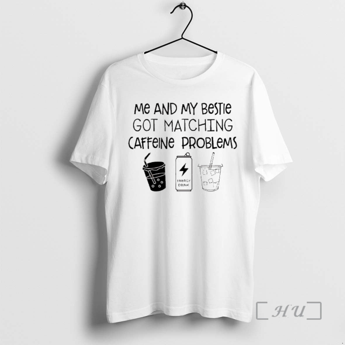 New Me My Bestie Got Matching Caffeine Problems T-Shirts