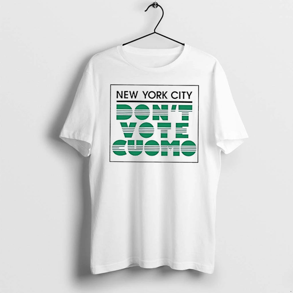 New York City Dont Vote Cuomo Tshirts Sweater