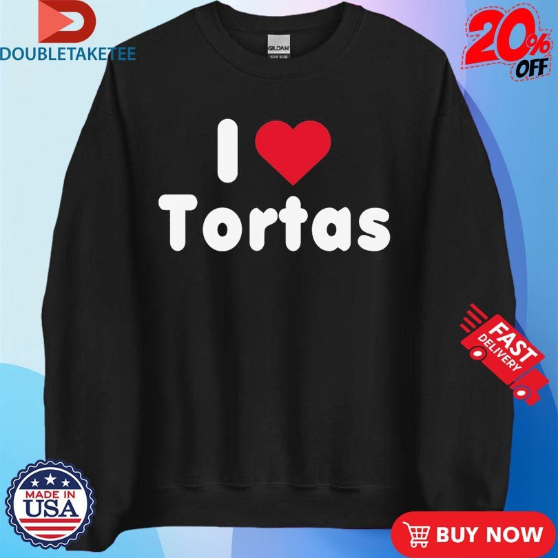Official AJ Volten I Love Tortas Shirts Unisex , , , Long Sleeve Tee