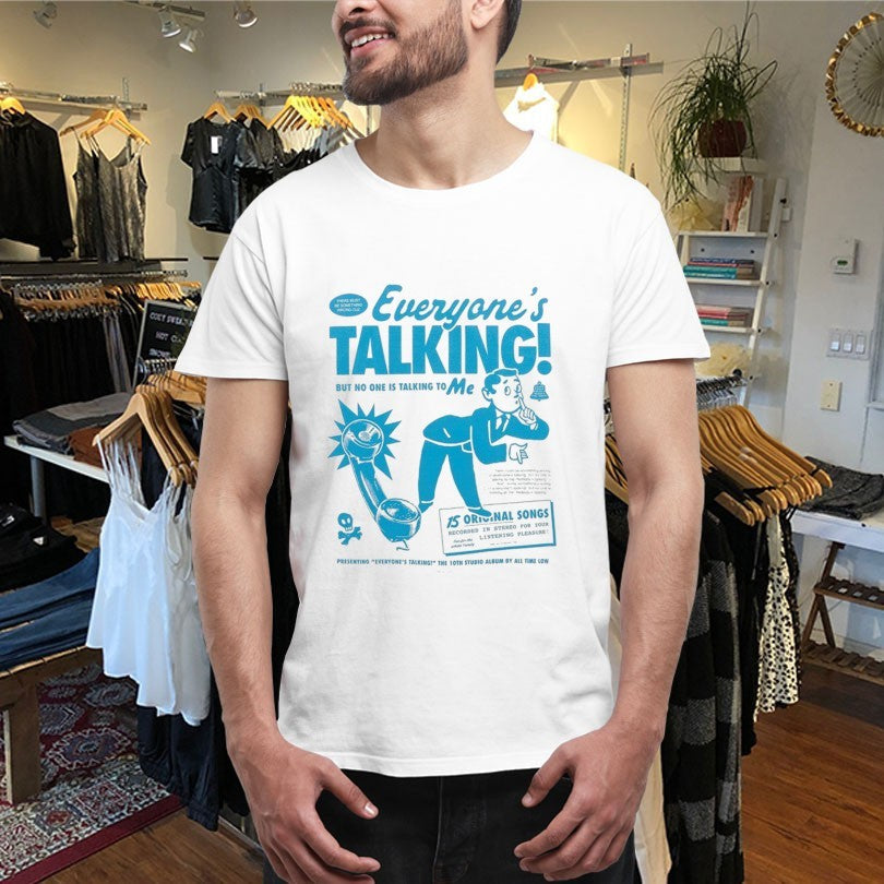 Official All Time Low Everyone’s Talking But No One Is Talking To Me Shirts Unisex , , , Long Sleeve Tee