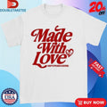 Official Andy’s Frozen Custard Made With Love Shirts Unisex , , , Long Sleeve Tee
