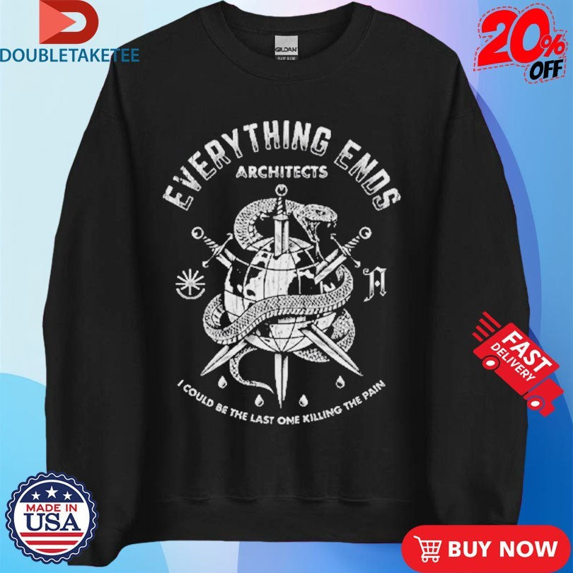 Official Architects Everything Ends I Could Be The Last One Killing The Pain Globe Dagger Shirts