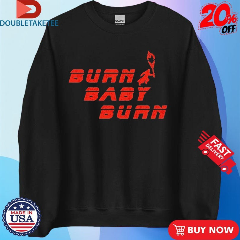 Official Ash Burn Baby Burn Fire Shirts Unisex , , , Long Sleeve Tee