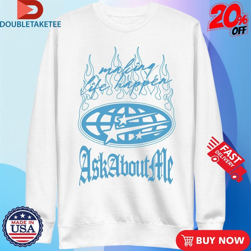 Official Ask About Me Making Life Happen Outrank Shirts Unisex , , , Long Sleeve Tee