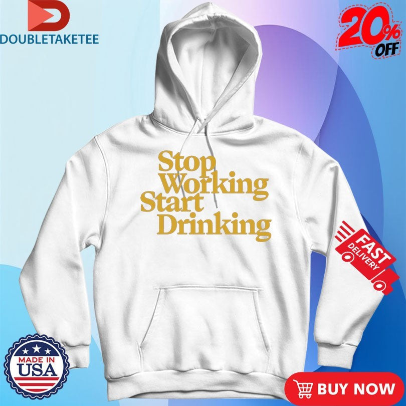 Official Average Rob Stop Working Start Drinking Shirts Unisex , , , Long Sleeve Tee