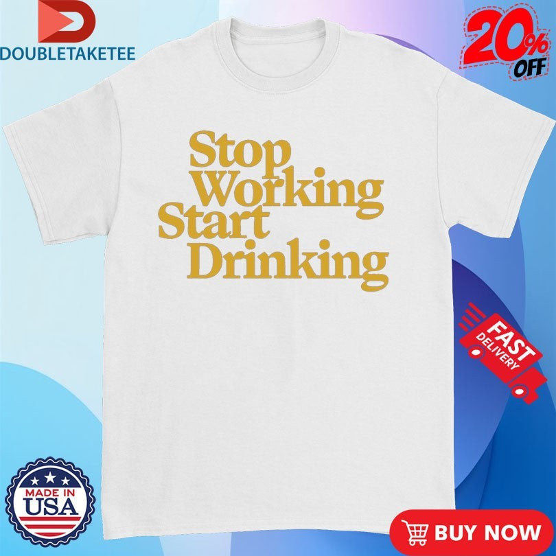 Official Average Rob Stop Working Start Drinking Shirts Unisex , , , Long Sleeve Tee