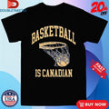 Official Basketball Is Canadian Shirts Unisex , , , Long Sleeve Tee