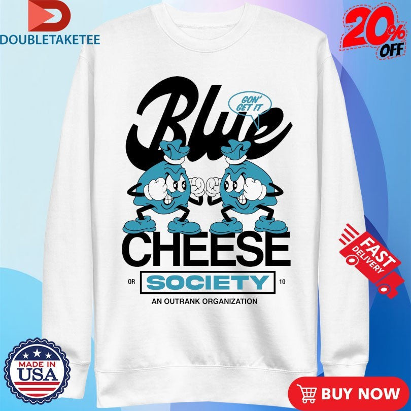 Official Blue Cheese Society Outrank Shirts Unisex , , , Long Sleeve Tee