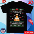 Official Bob Burgers Fine I’ll Go But I’m Gonna Complain The Whole Time Ugly Christmas Shirts