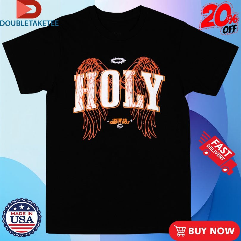 Official Bryson Gray Holy 1 Peter Keep It Holy Wings Shirts Unisex , , , Long Sleeve Tee