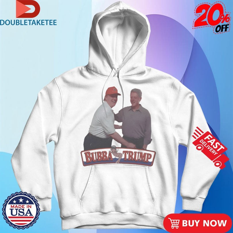Official Bubba Trump x Bill Clinton Shirts Unisex , , , Long Sleeve Tee