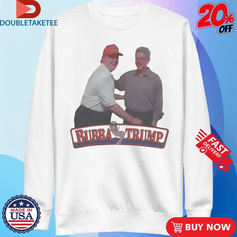Official Bubba Trump x Bill Clinton Shirts Unisex , , , Long Sleeve Tee