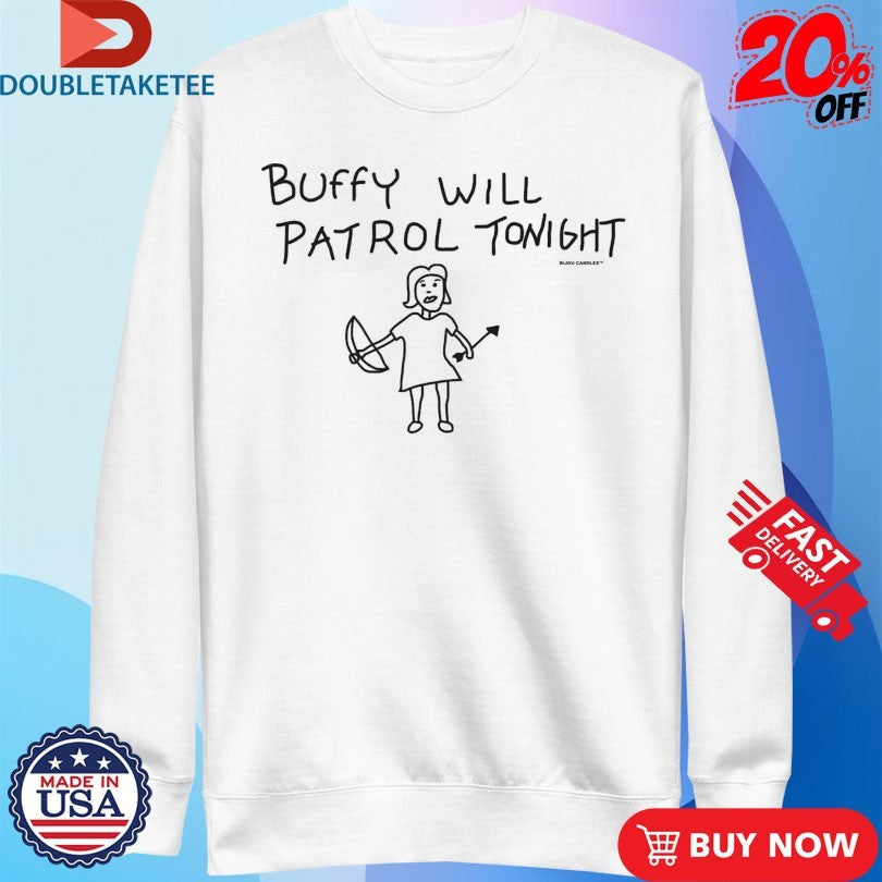 Official Buffy Will Patrol Tonight Shirts Unisex , , , Long Sleeve Tee