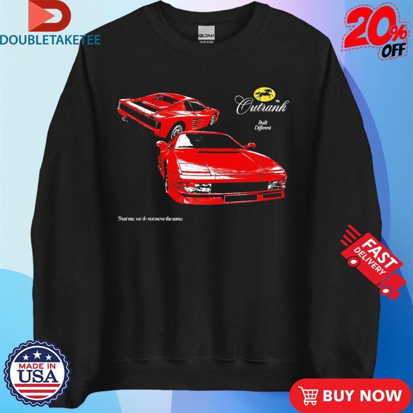 Official Built Different Trust Me We Do Not Move The Same Ferrari Outrank Shirts Unisex , , , Long Sleeve Tee