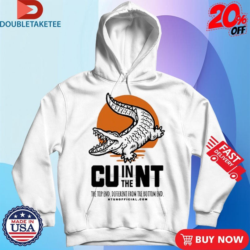 Official CU In The NT The Top End Different From The Bottom End Crocodile Gator Shirts Unisex , , , Long Sleeve Tee