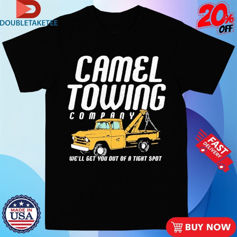 Official Camel Towing Company We’ll Get You Out Of A Tight Spot s Unisex , , , Long Sleeve Tee
