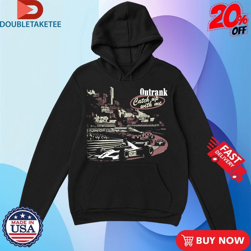 Official Catch Up With Me Outrank Shirts Unisex , , , Long Sleeve Tee