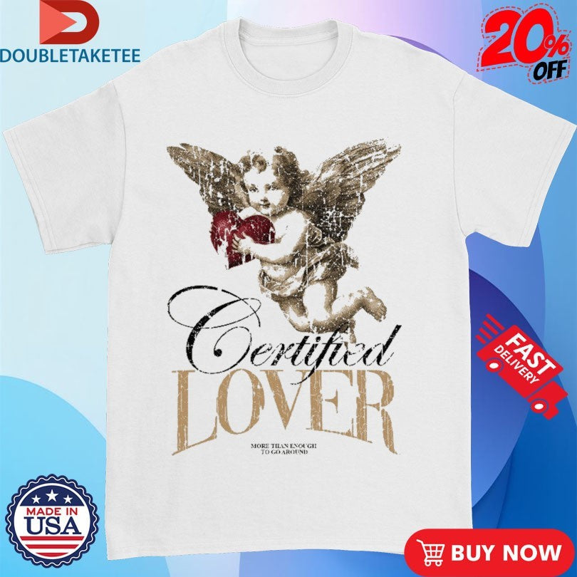 Official Certified Lover More Than Enough To Go Around Cupid Outrank Shirts Unisex , , , Long Sleeve Tee