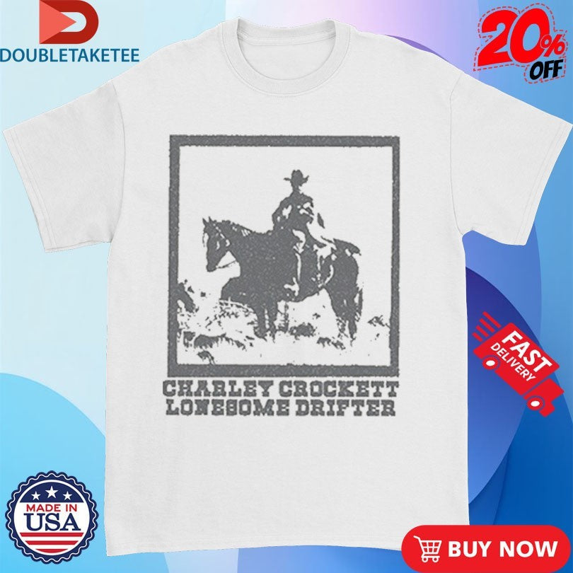 Official Charley Crockett Lonesome Drifter Frame Shirts Unisex , , , Long Sleeve Tee