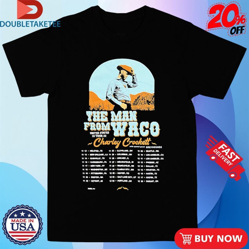 Official Charley Crockett The Man From Waco US Tour 2022 Dates Shirts Unisex , , , Long Sleeve Tee