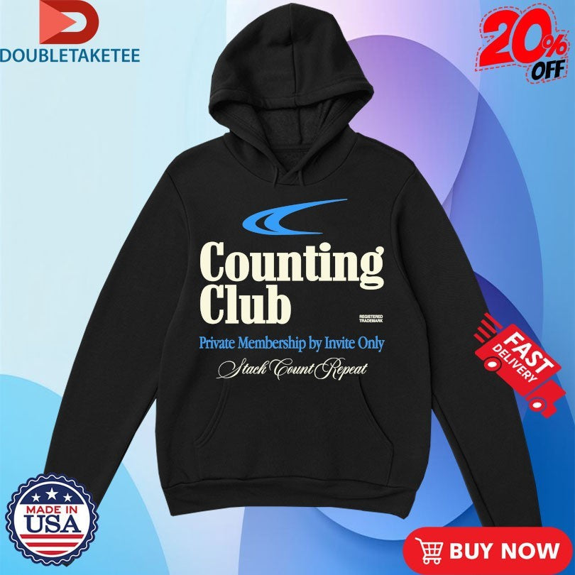 Official Counting Club Private Membership By Invite Only Stack Count Repeat Outrank Shirts
