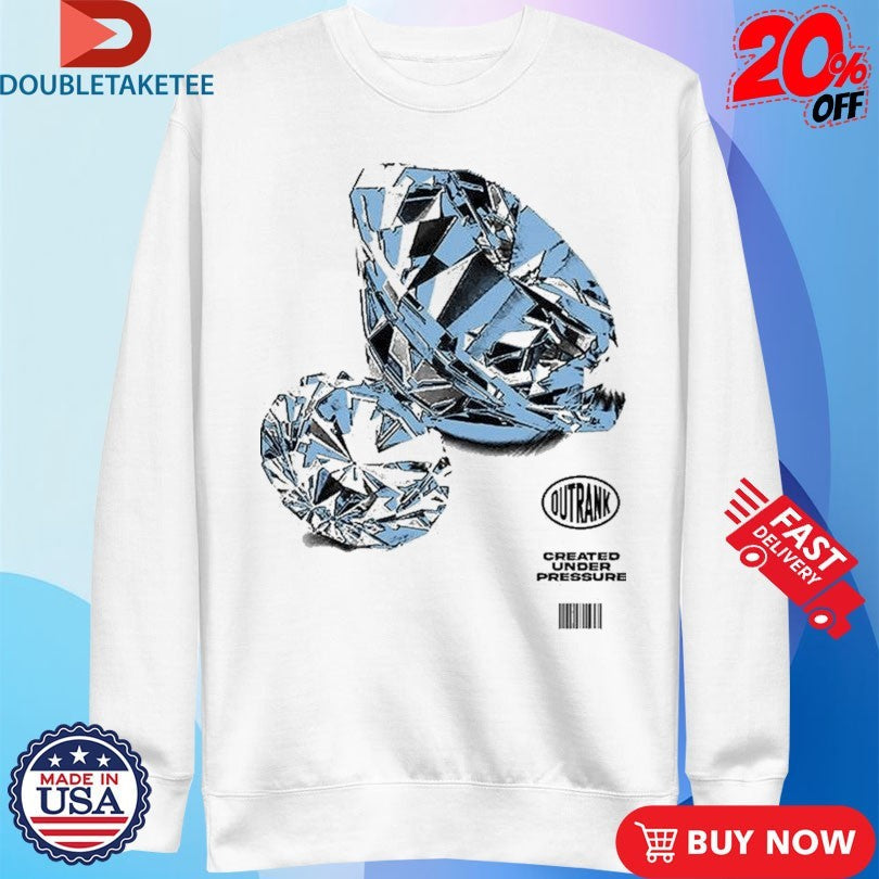 Official Created Under Pressure Outrank Diamond Shirts Unisex , , , Long Sleeve Tee