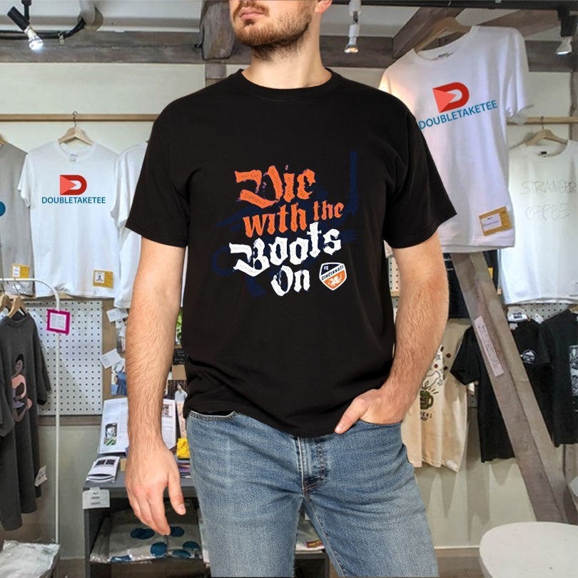 Official Die With The Boots On FC Cincinnati Shirt Unisex , , , Long Sleeve Tee
