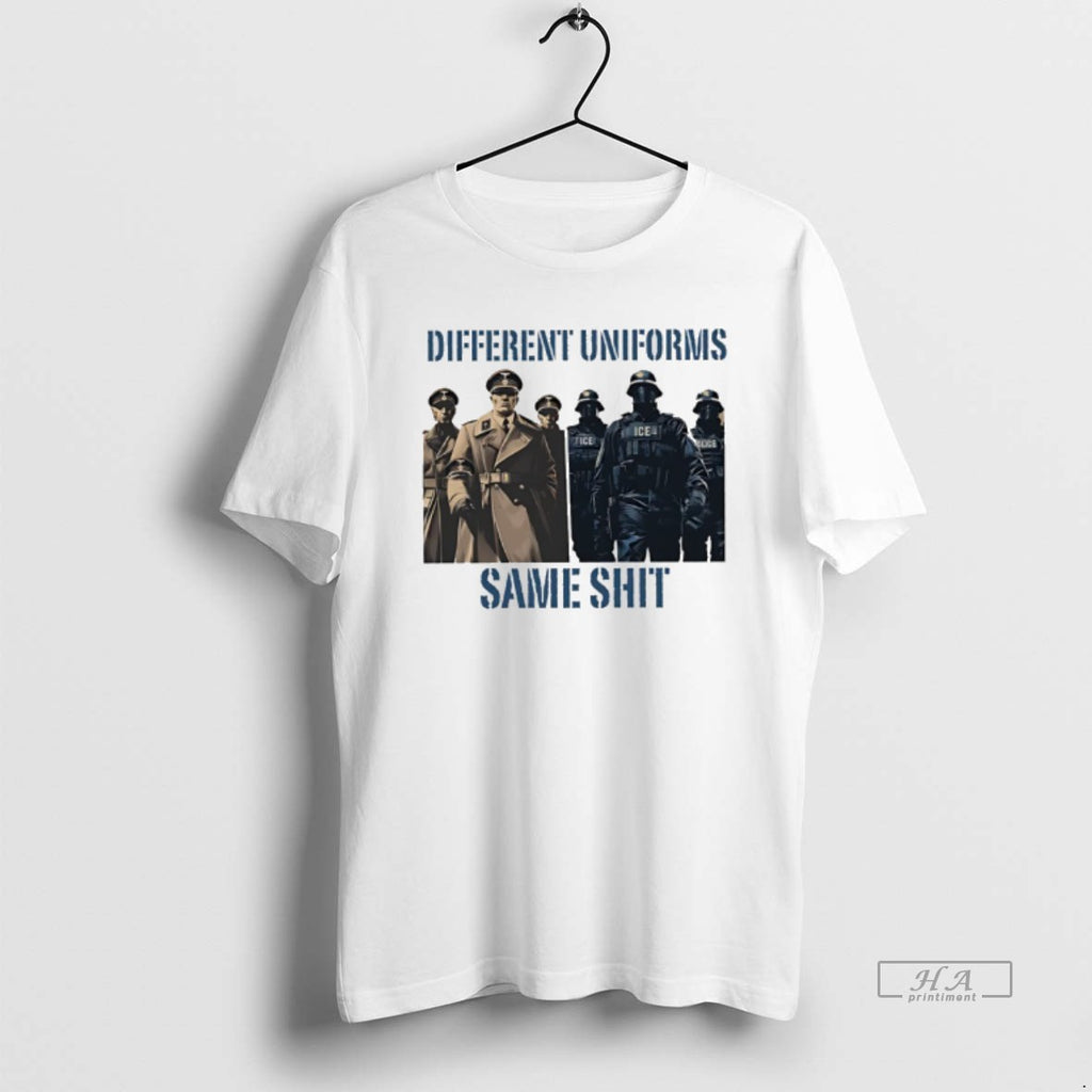 Official Different Uniforms Same Shit Abolish Ice