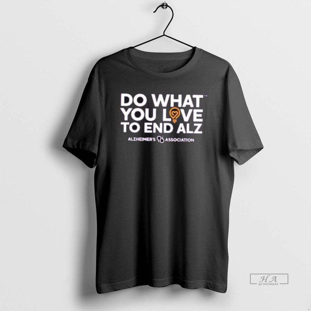 Official Do What You Love To End Alz