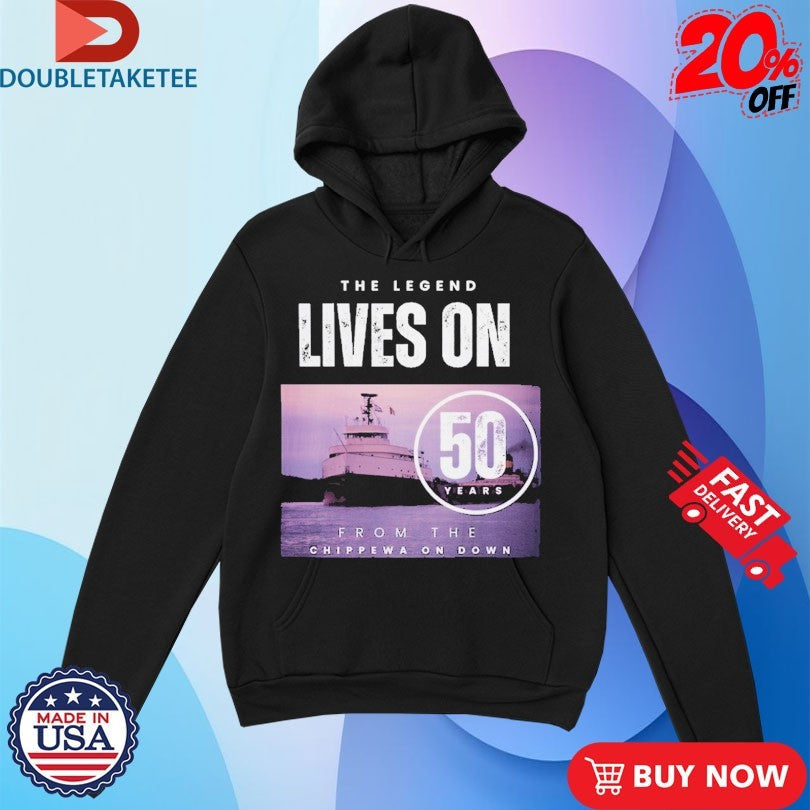 Official Edmund Fitzgerald 50 Years The Legend Lives On From The Chippewa On Down Ship Shirts