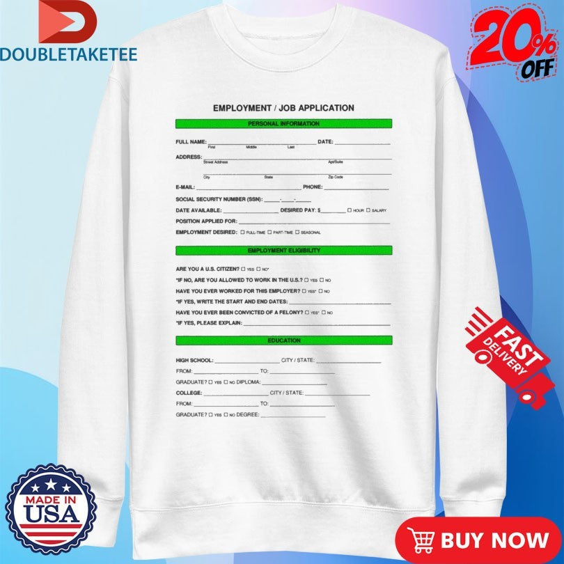 Official Employment Job Application Eligibilty Education Application Shirts Unisex , , , Long Sleeve Tee