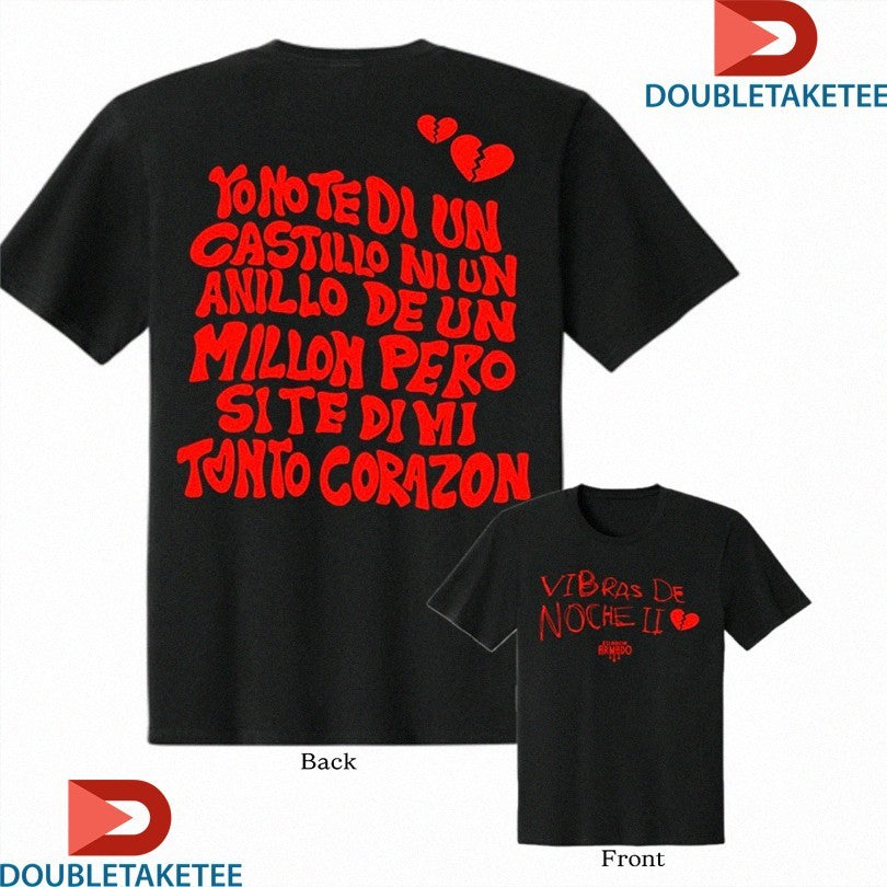 Official Eslabon Armado Armado Records Vibras De Noche II Yo No Te Di Un Castillo Ni Un Anillo De Un Millon Pero Site Di Mi Tonto Corazon Heart Broken Shirts