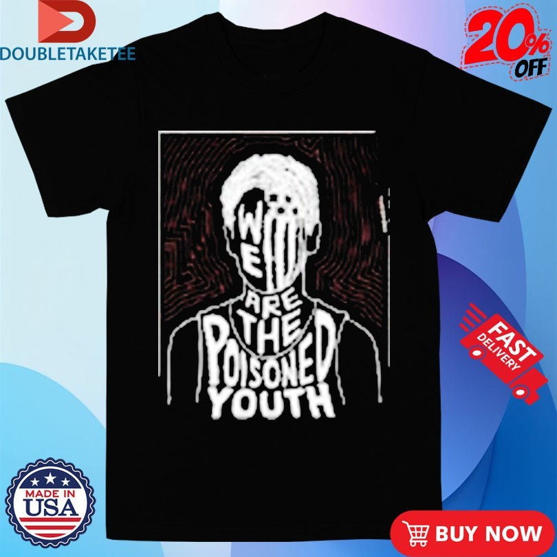 Official Fall Out Boy We Are The Poisoned Youth Shirts Unisex , , , Long Sleeve Tee