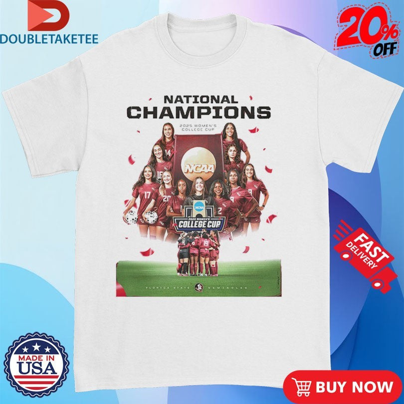 Official Florida State Seminoles Women’s Soccer Are The National Champions 2025 Women College Cup NCAA Shirts