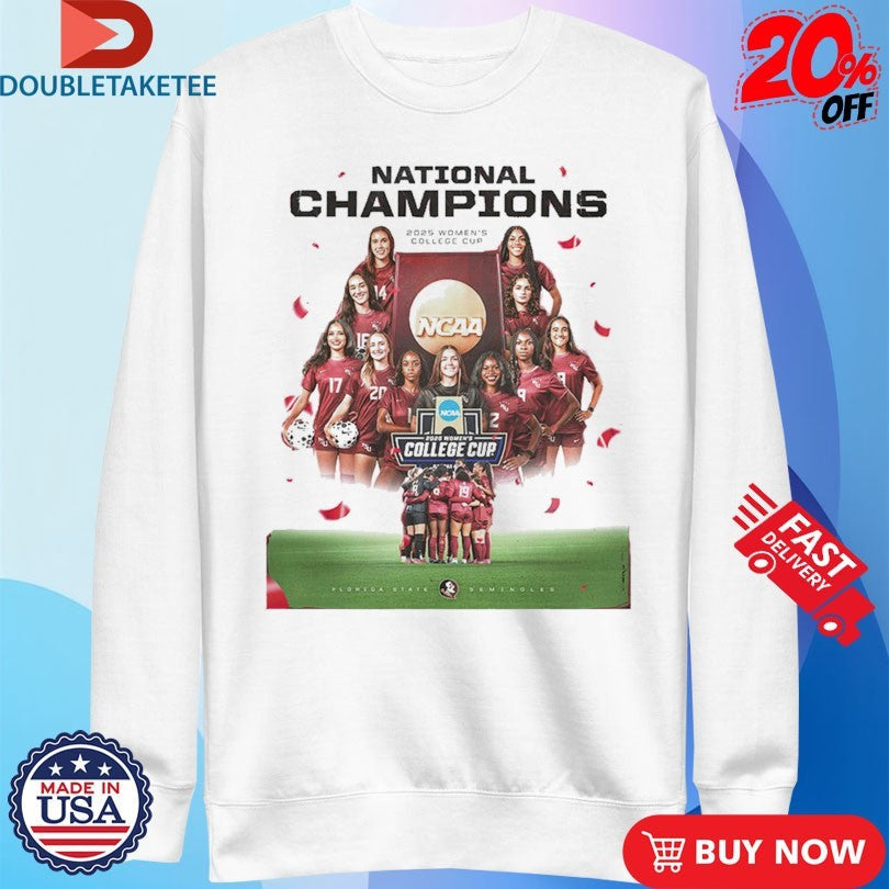 Official Florida State Seminoles Women’s Soccer Are The National Champions 2025 Women College Cup NCAA Shirts