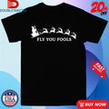 Official Fly You Fools Holiday Xmas Christmas Shirts Unisex , , , Long Sleeve Tee