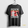 Official Fold Cheese Schitts Creek Christmas Tee Unisex T-shirt, Sweatshirt, Hoodie (1)