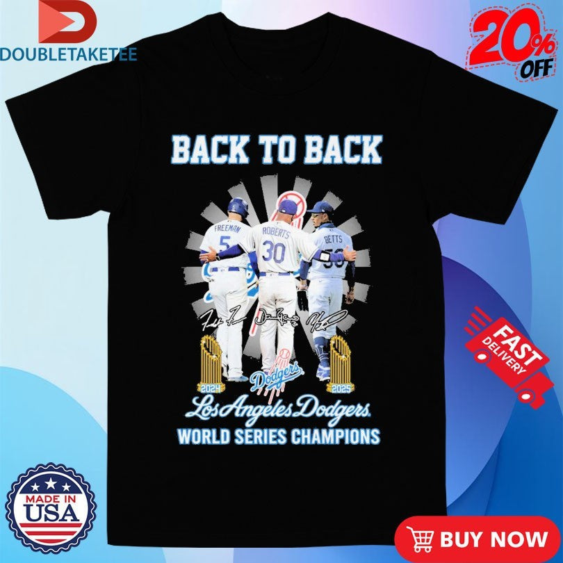Official Freddie Freeman Dave Roberts And Mookie Betts Los Angeles Dodgers Back To Back World Series Champions 2024 2025 Trophies Signatures Shirts