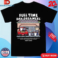 Official Full Time Day Dreamers Create That Vision For Yourself And Chase It Make Your Younger Self Proud Club Senpai Squad Anime Waifu Shirts