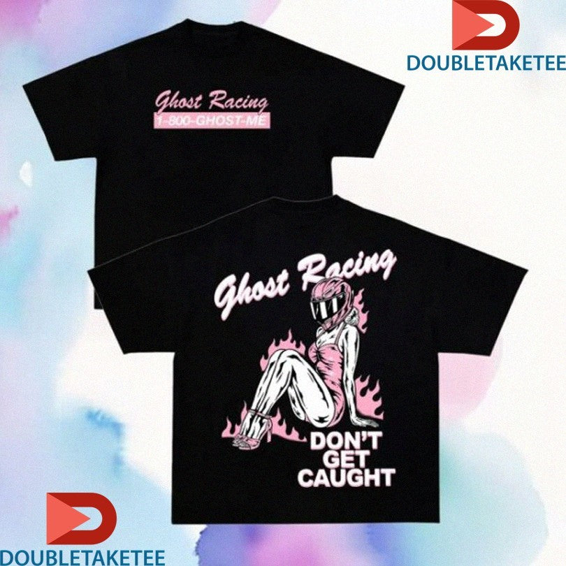 Official Ghost Racing Ghost Me Don’t Get Caught Shirts Unisex , , , Long Sleeve Tee