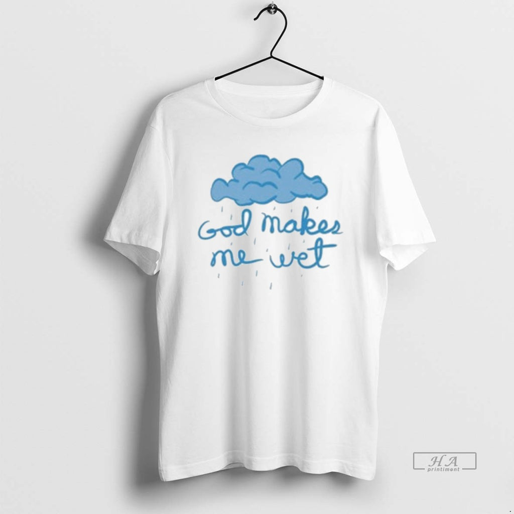 Official God Makes Me Wet Cloud