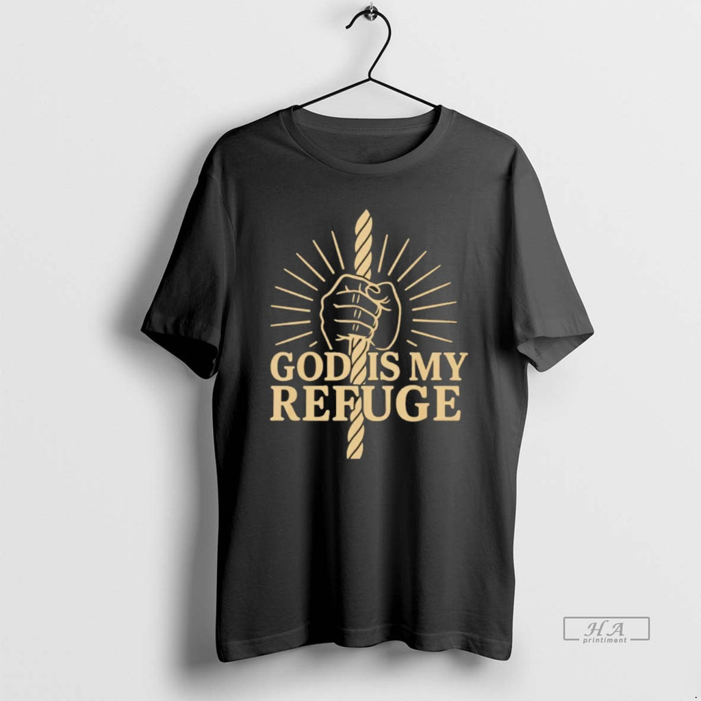 Official God Is My Refuge Christian Strength And Hope