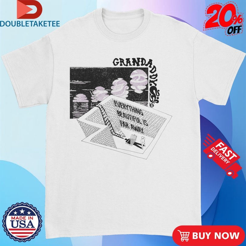 Official Grandaddy Everything Beautiful Is Far Away Shirts Unisex , , , Long Sleeve Tee