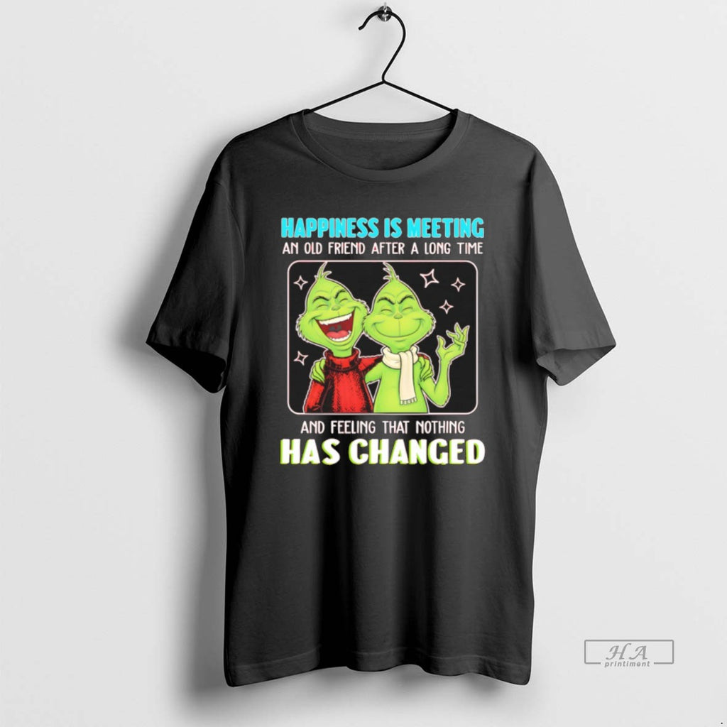 Official Grinch Happiness Is Meeting An Old Friend After A Long Time And Feeling That