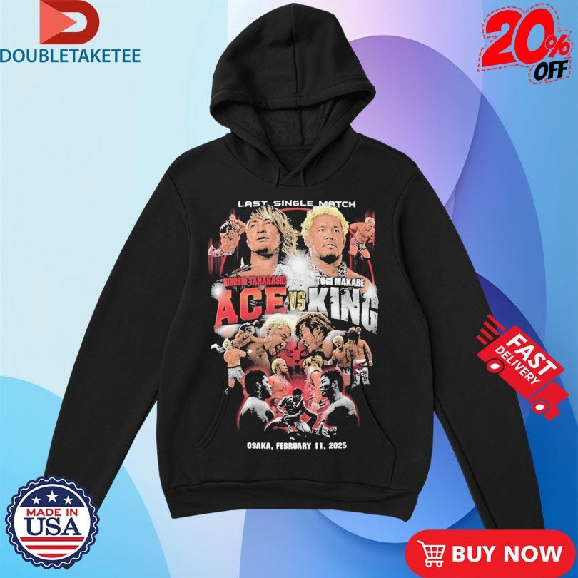 Official Hiroshi Tanahashi Ace Vs Togi Makabe King Last Single Match Osaka 2025 Shirts Unisex , , , Long Sleeve Tee
