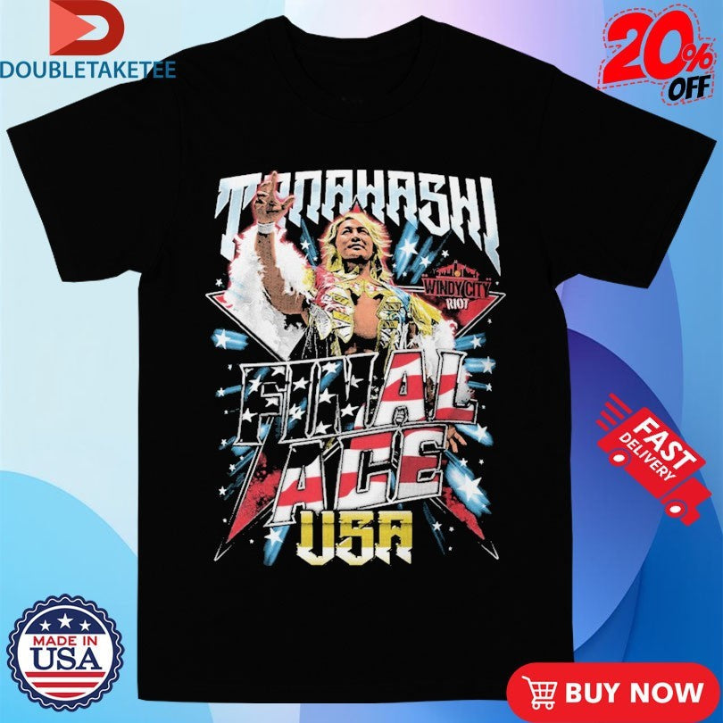 Official Hiroshi Tanahashi Final Ace USA Windy City Riot Shirts Unisex , , , Long Sleeve Tee